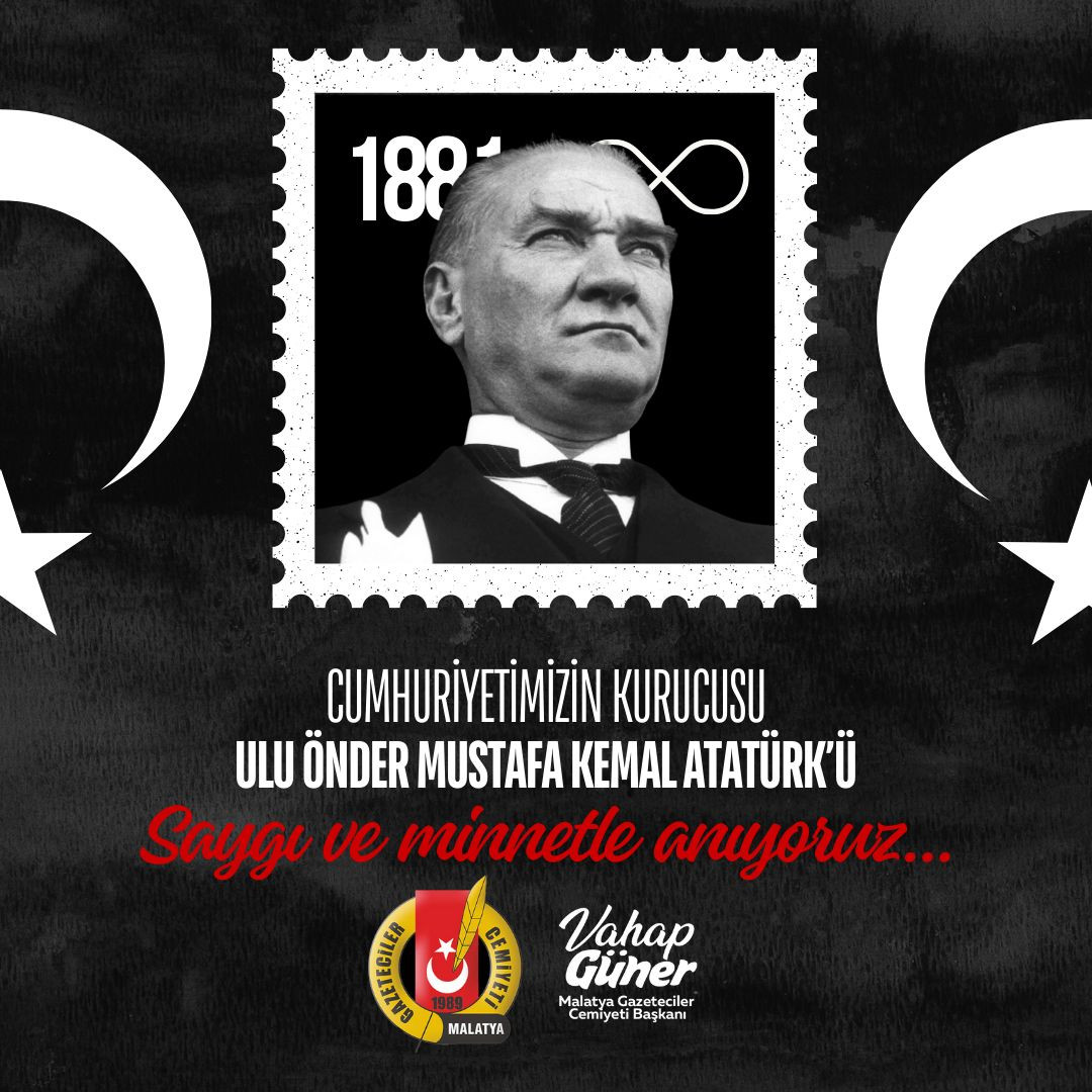 Ulu Önder Atatürk'ü Saygı ve Minnetle Anıyoruz