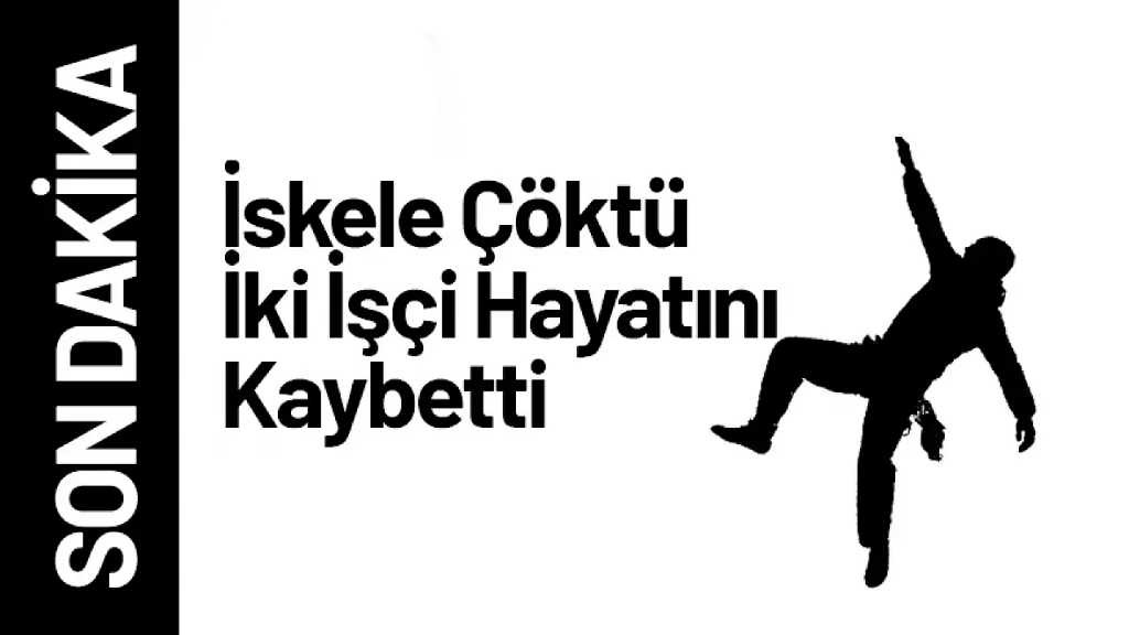 Yeşilyurt’ta İskele Çöktü: İki İşçi Hayatını Kaybetti